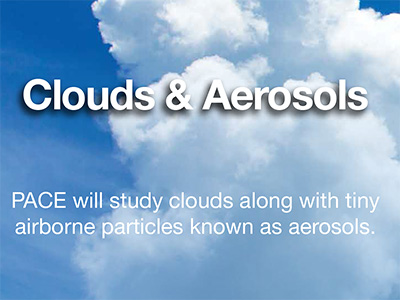 PACE will study clouds along with tiny airborne particles known as aerosols. Credit: NASA GSFC